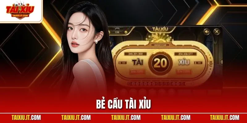 bẻ cầu tài xỉu