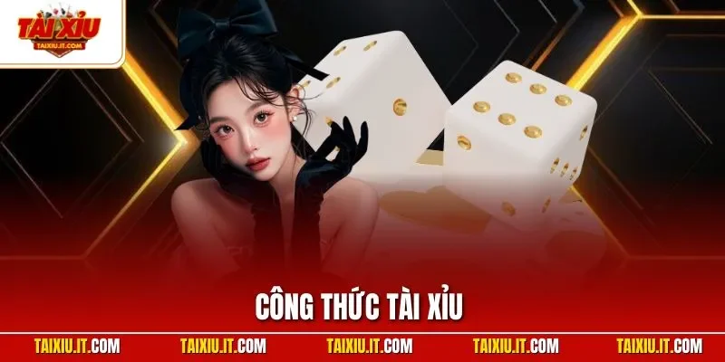 Công thức tài xỉu