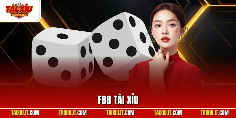 F88 tài xỉu